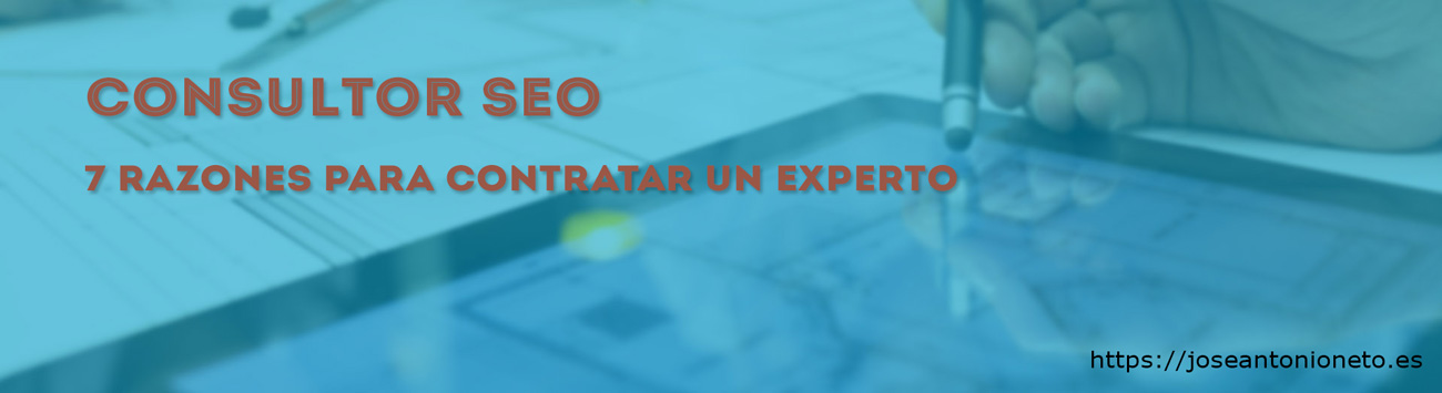 7 razones para contratar a un consultor SEO